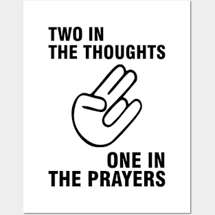 Two In The Thoughts One In The Prayers Posters and Art